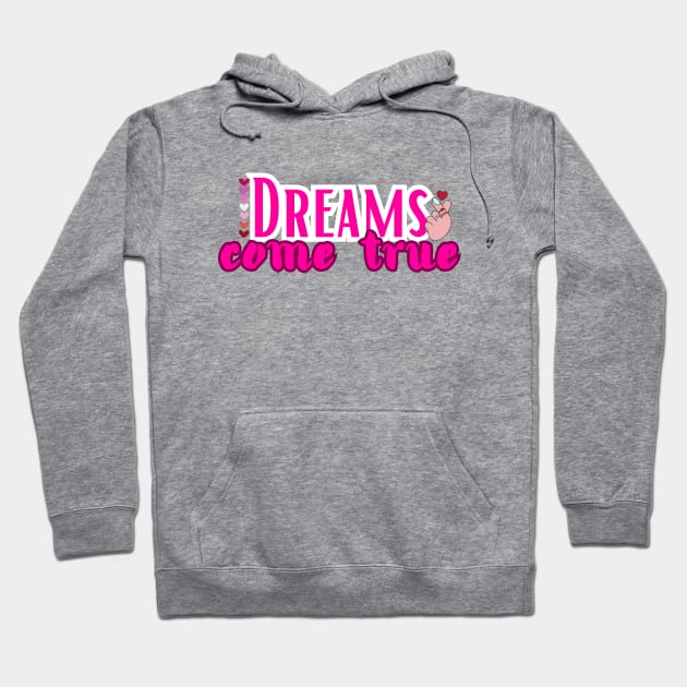 Dreams come true Hoodie by adrianasalinar